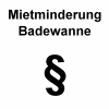 Mietminderung Badewanne und Dusche