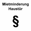 Mietminderung Haustür