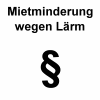 Mietminderung Lärmbelästigung