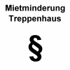 Mietminderung Treppenhaus