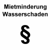 Mietminderung Wasserschaden
